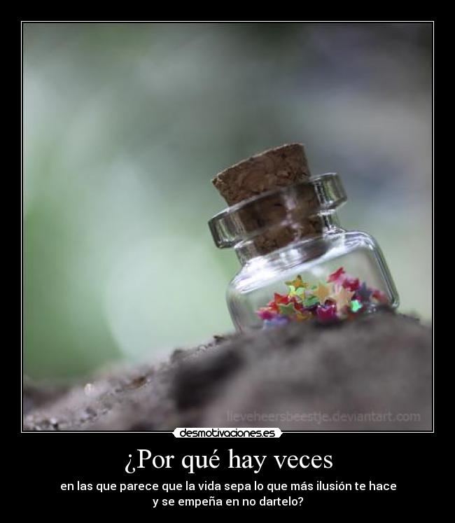 ¿Por qué hay veces - 