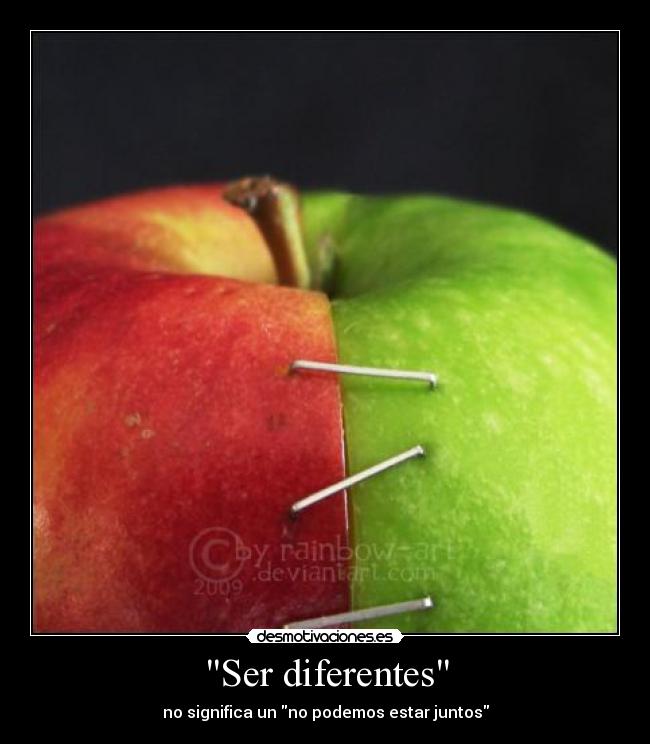 Ser diferentes - no significa un no podemos estar juntos