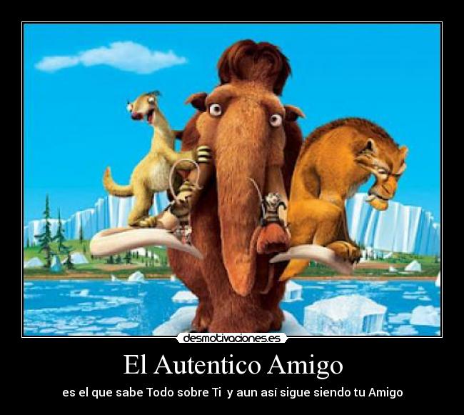 El Autentico Amigo - es el que sabe Todo sobre Ti y aun así sigue siendo tu Amigo
