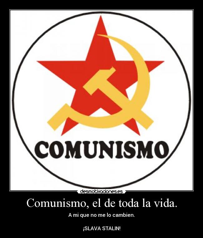 carteles vida comunismo desmotivaciones