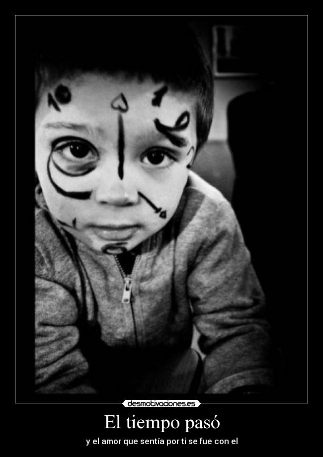El tiempo pasó -
