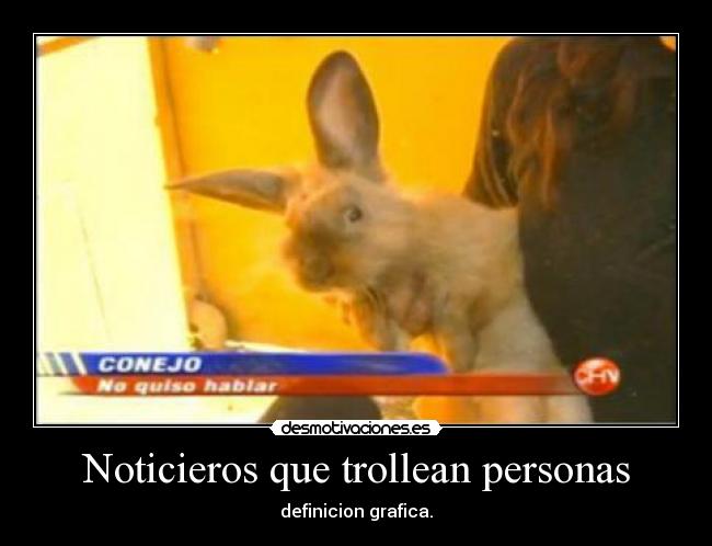 Noticieros que trollean personas - definicion grafica.