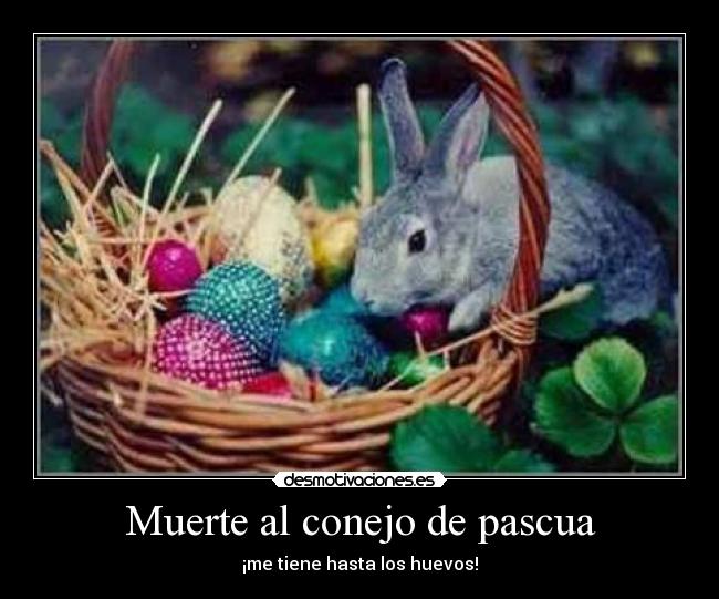 carteles muerte pascua desmotivaciones