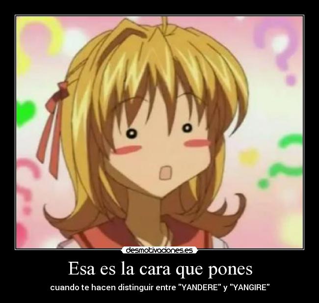 Esa es la cara que pones -