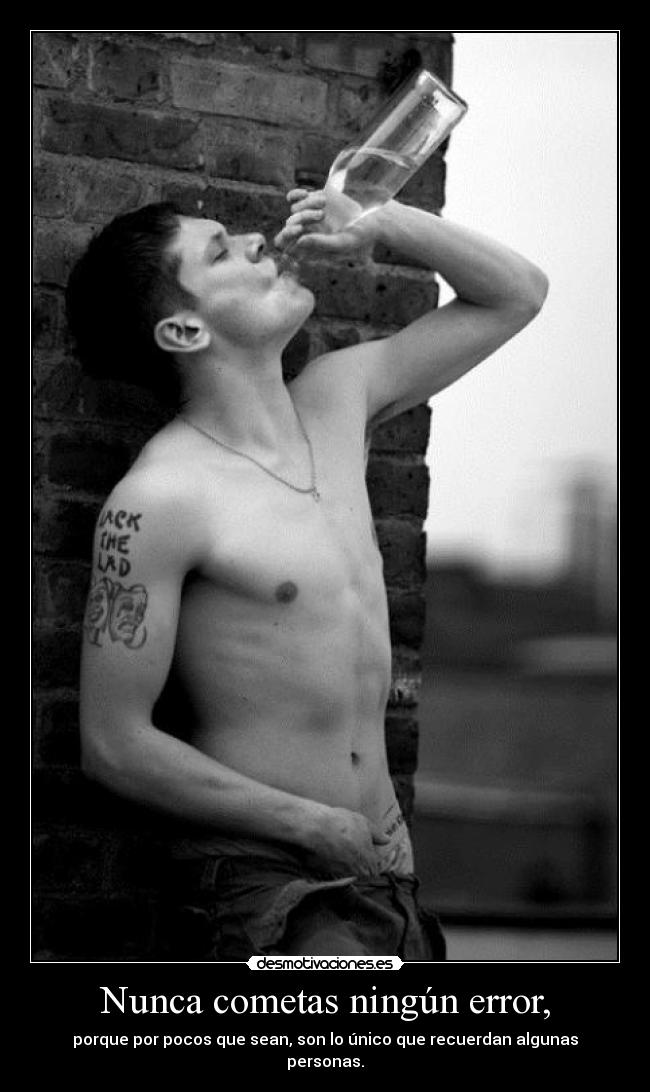 Nunca cometas ningún error, - 
