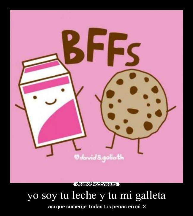 yo soy tu leche y tu