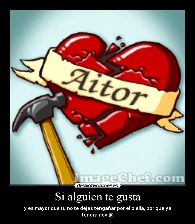 Si alguien te gusta -