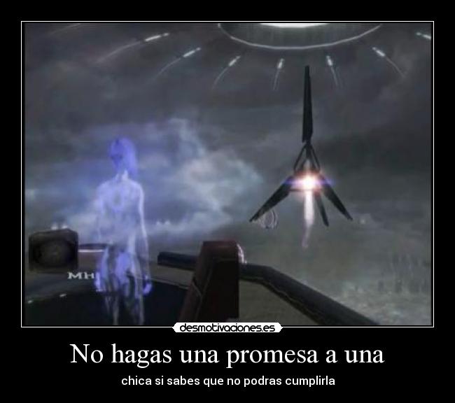 carteles halo cortana promesas chicas reivaxlol desmotivaciones