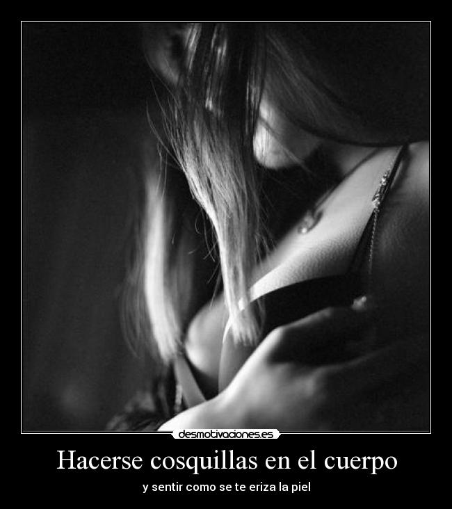 Hacerse cosquillas en el cuerpo - 