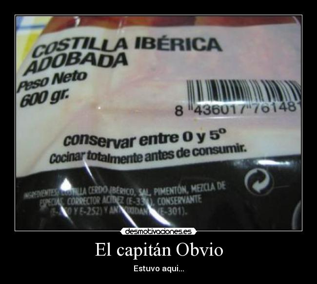 El capitán Obvio - Estuvo aqui...