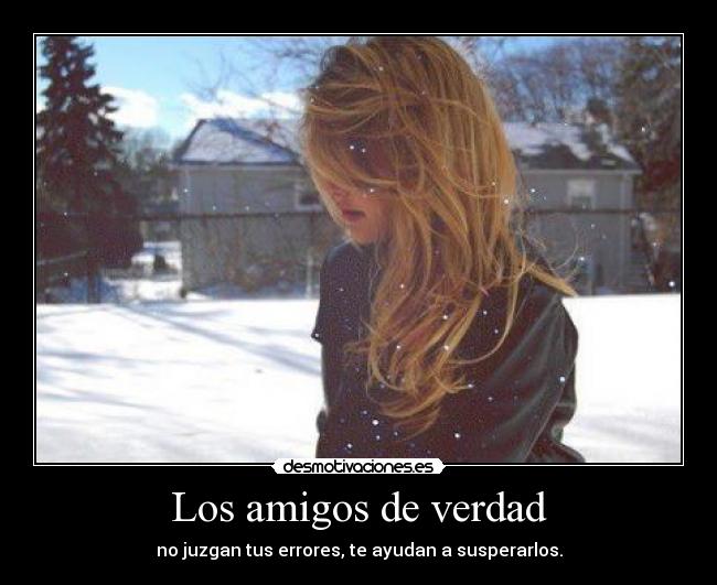 Los amigos de verdad -