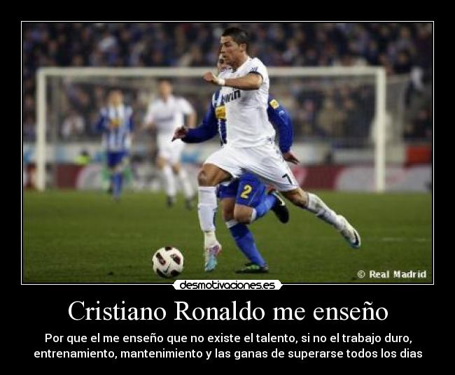 Cristiano Ronaldo me enseño -