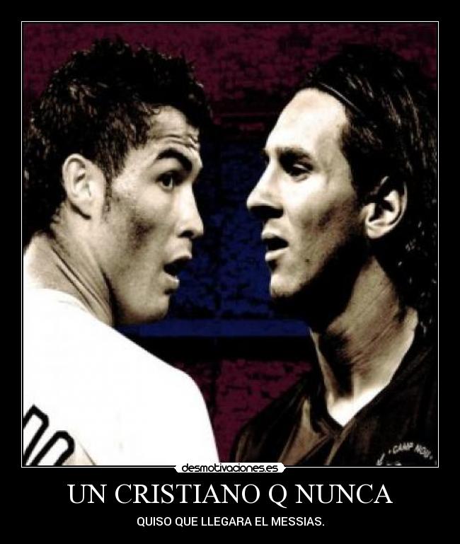 UN CRISTIANO Q NUNCA - 