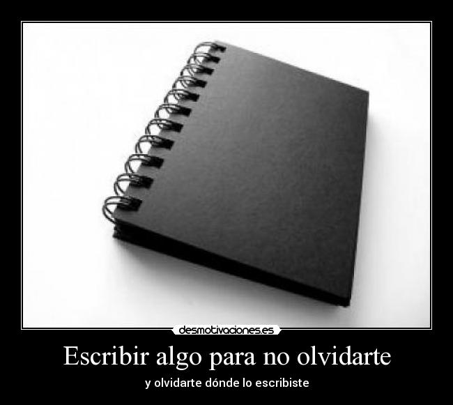 carteles escribir algo como cartel saber donde pusiste desmotivaciones