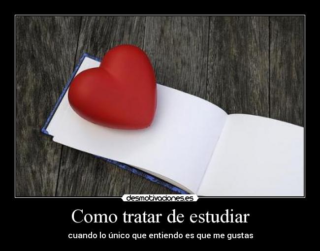 Como tratar de estudiar - 