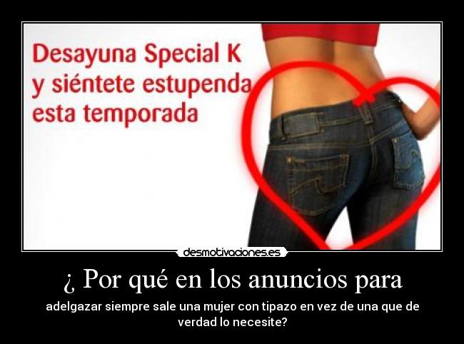 ¿ Por qué en los anuncios para - 