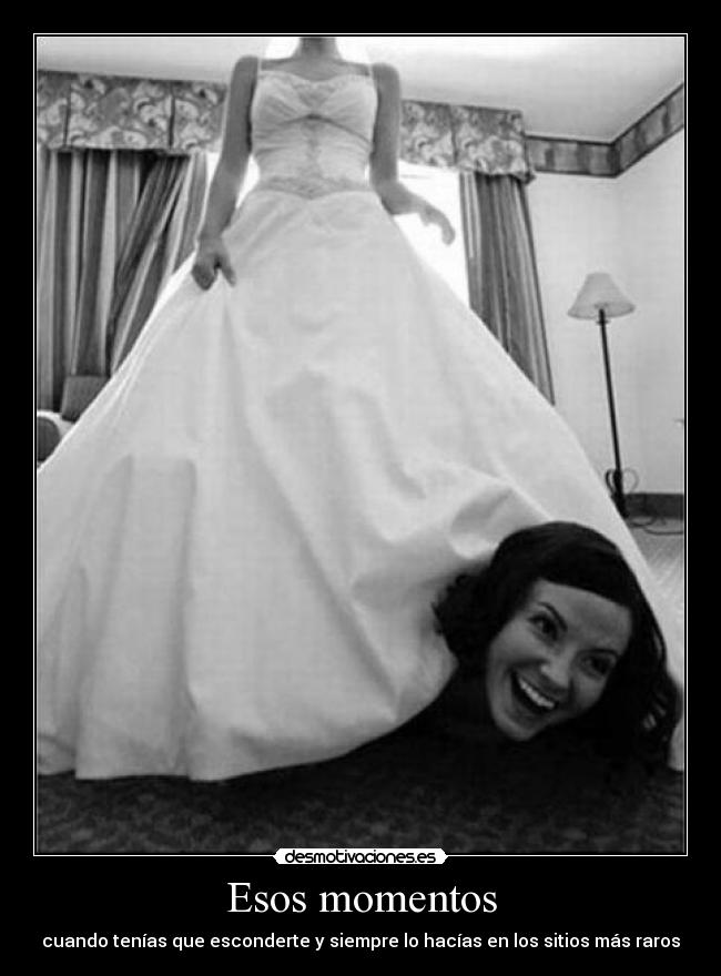 Esos momentos -