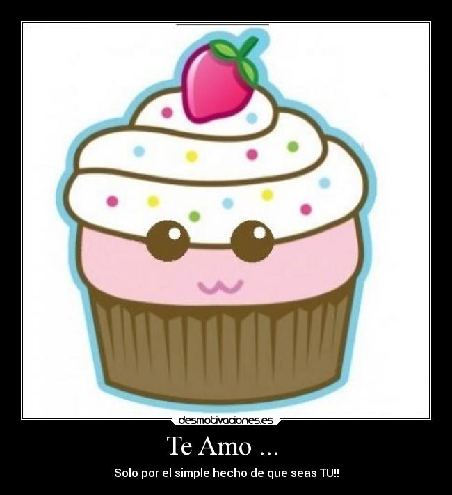 Te Amo ...  - 