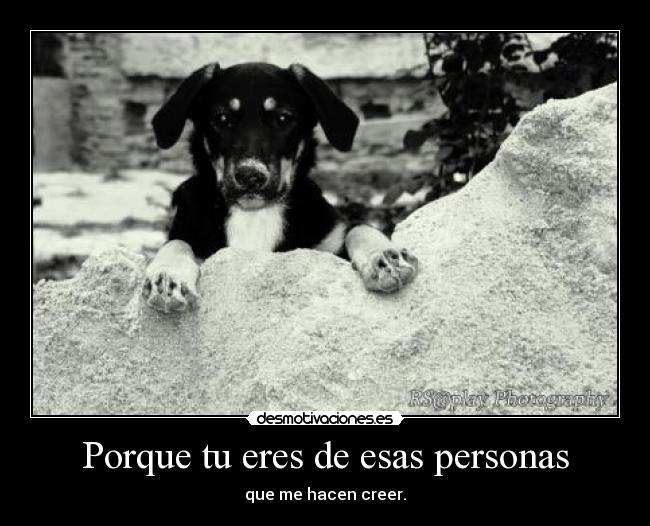 Porque tu eres de esas personas - 