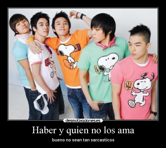 Haber y quien no los ama - bueno no sean tan sarcasticos