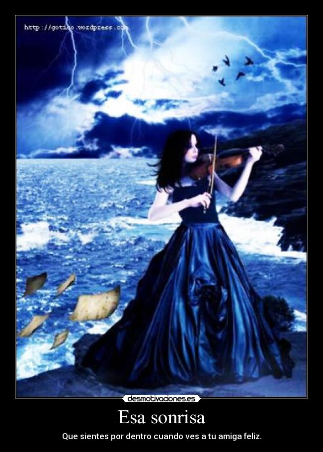 Esa sonrisa - Que sientes por dentro cuando ves a tu amiga feliz.