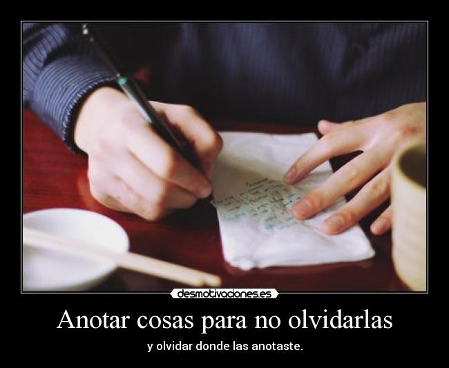 Anotar cosas para no olvidarlas -