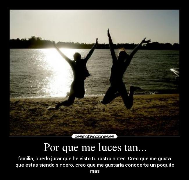 Por que me luces tan... - 