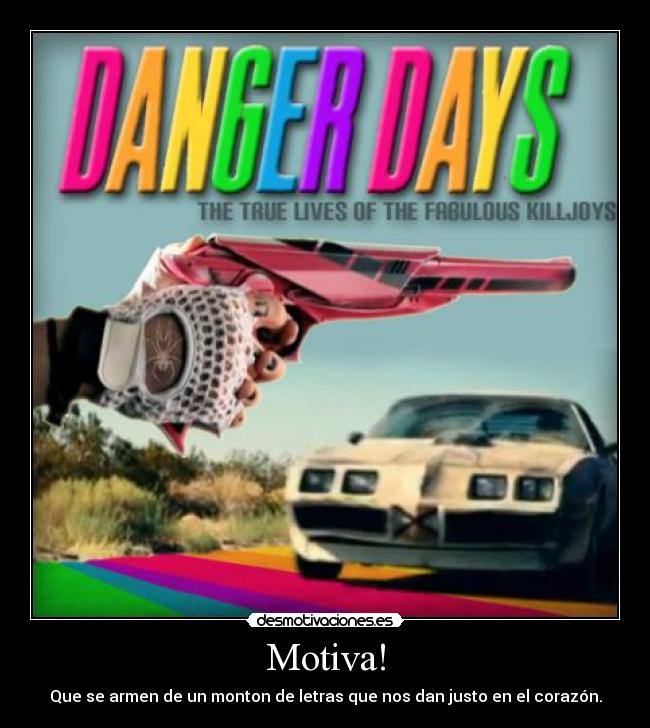 Motiva! - Que se armen de un monton de letras que nos dan justo en el corazón.