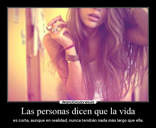 Las personas dicen que la vida - 