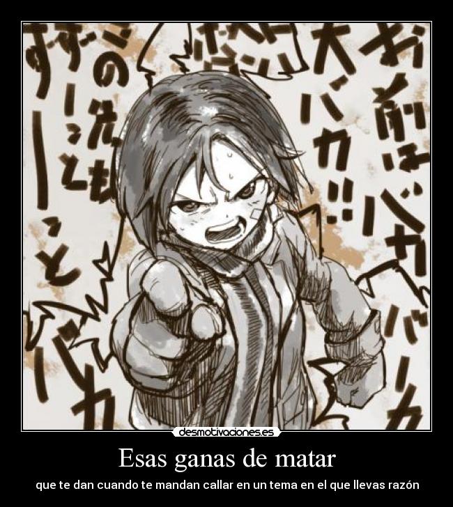 Esas ganas de matar -