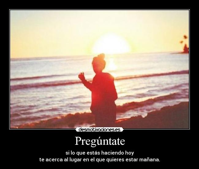 carteles preguntate desmotivaciones