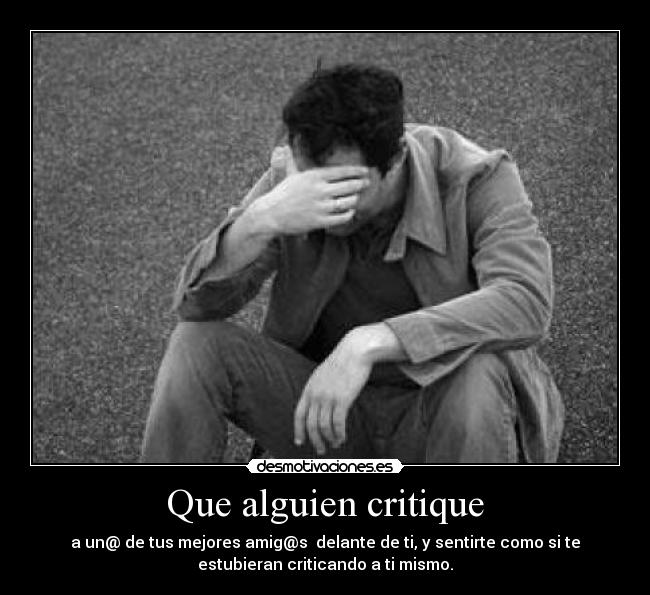 Que alguien critique -