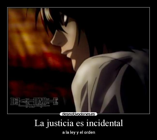 La justicia es incidental - 
