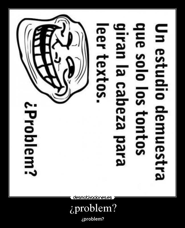 carteles problem problema jaja desmotivaciones