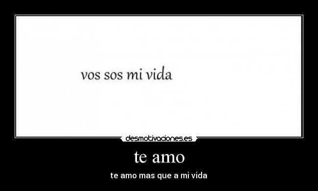 te amo - te amo mas que a mi vida