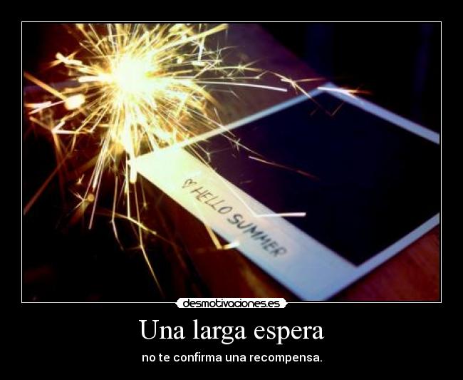 Una larga espera - 