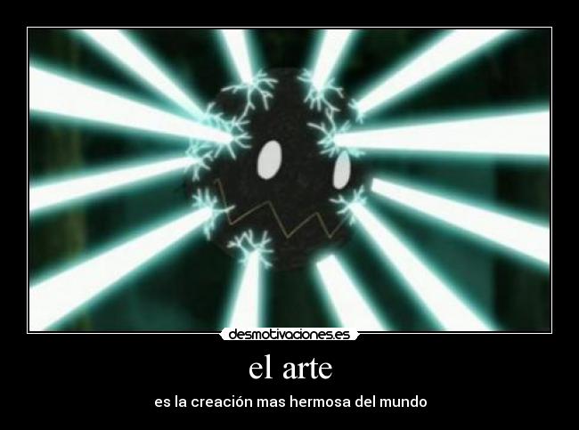carteles arte bombas deidara arte desmotivaciones