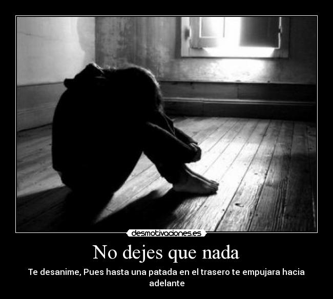 carteles desanimo patada trasero adelante desmotivaciones