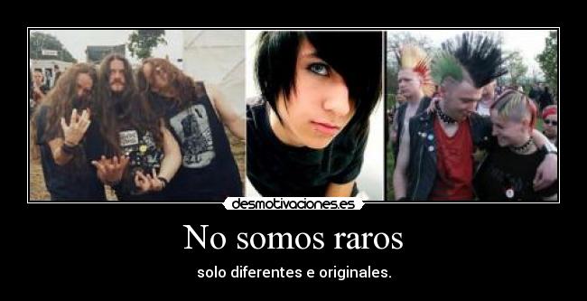 No somos raros -
