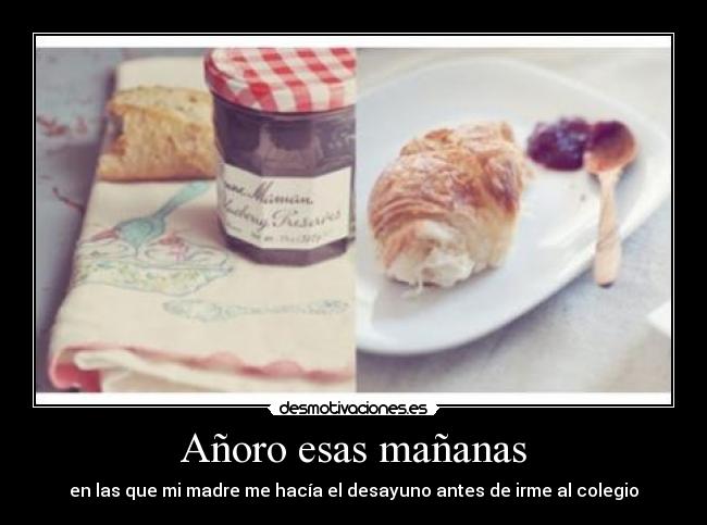 Añoro esas mañanas - 