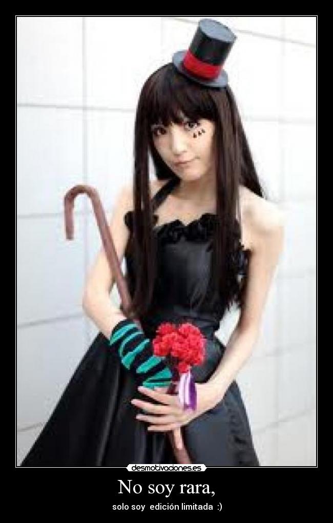 No soy rara, -