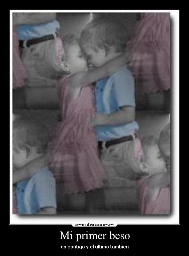 Mi primer beso - 