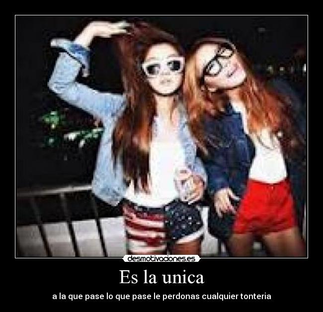 Es la unica - 
