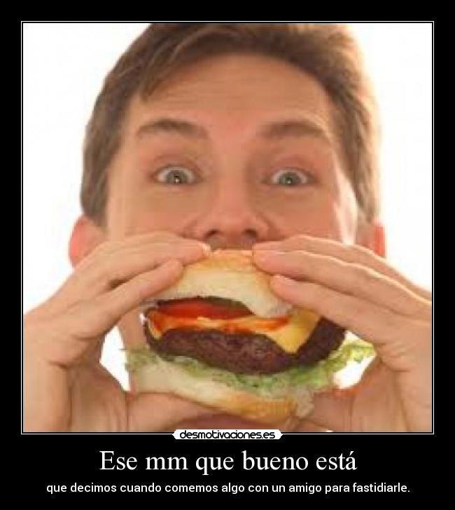 Ese mm que bueno está - 