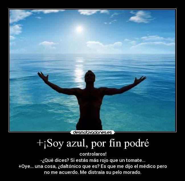 +¡Soy azul, por fin podré - 