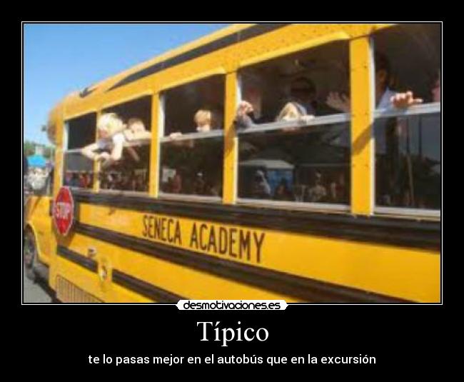 Típico - te lo pasas mejor en el autobús que en la excursión