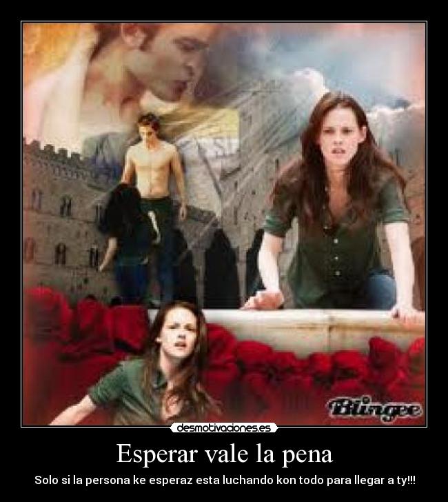 Esperar vale la pena -