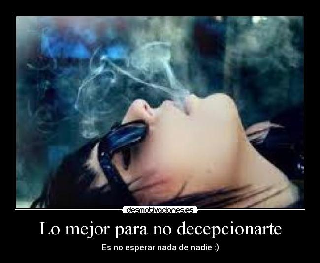 Lo mejor para no decepcionarte - 