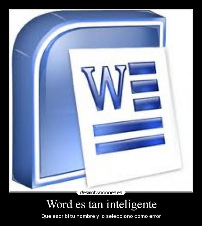 Word es tan inteligente - Que escribí tu nombre y lo selecciono como error