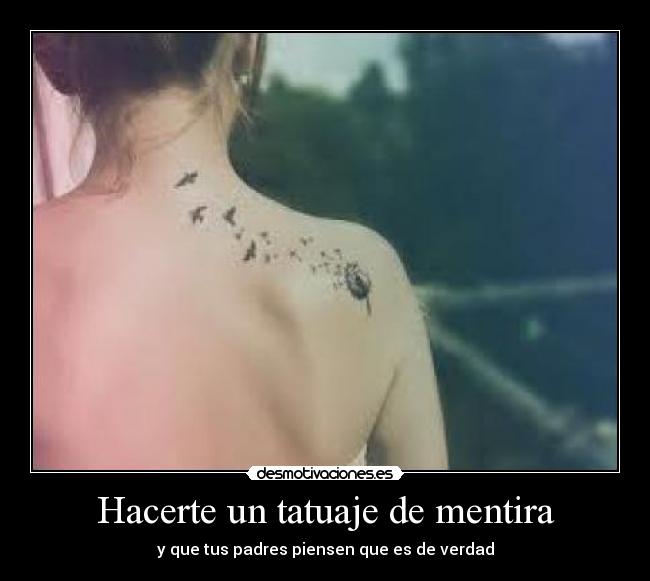 Hacerte un tatuaje de mentira - y que tus padres piensen que es de verdad